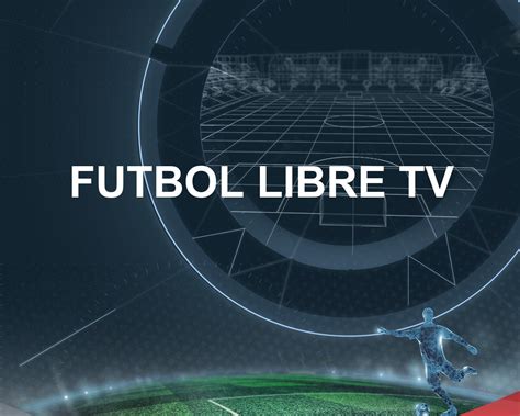 libe|Fútbol Libre TV